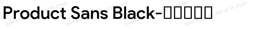 Product Sans Black字体转换
